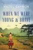 When_we_were_young___brave