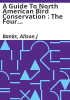 A_guide_to_North_American_bird_conservation___the_four_major_plans_and_NABCI
