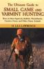 The_ultimate_guide_to_small_game_and_varmint_hunting