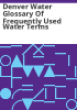 Denver_water_glossary_of_frequently_used_water_terms