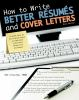 How_to_write_better_resumes_and_cover_letters