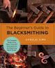 The_beginner_s_guide_to_blacksmithing