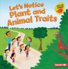 Let_s_notice_plant_and_animal_traits