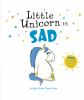 Little_Unicorn_is_sad