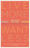 Live_more__want_less
