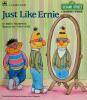 Just_like_Ernie