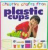 Creative_crafts_from_plastic_cups