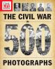 The_Civil_War_in_500_photographs