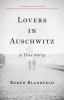 Lovers_in_Auschwitz
