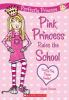 Pink_Princess_rules_the_school