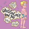 Grossology_and_you