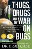 Thugs__drugs_and_the_war_on_bugs__1