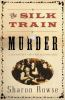The_silk_train_murder