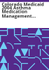 Colorado_Medicaid_2004_asthma_medication_management_focused_study_evaluation