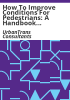How_to_improve_conditions_for_pedestrians