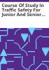 Course_of_study_in_traffic_safety_for_junior_and_senior_high_schools_in_Colorado