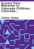 Screen_time_behavior_in_Colorado_children__Colorado_child_health_survey__2007-2008