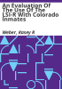 An_evaluation_of_the_use_of_the_LSI-R_with_Colorado_inmates