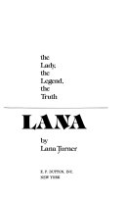 The_lady__the_legend__the_truth_Lana