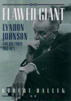Flawed_Giant__Lyndon_Johnson_and_His_Times__1961-1973