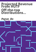 Projected_revenue_from_HUTF_off-the-top_distributions_for_FY2012-13