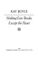 Nothing_ever_breaks_except_the_heart