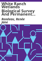 White_Ranch_wetlands_biological_survey_and_permanent_vegetation_monitoring_plots