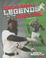 Baseball_legends_in_the_making