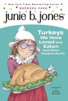 Junie_B__Jones_Turkeys_We_Have_Loved_and_Eaten