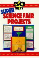 50_nifty_super_science_fair_projects