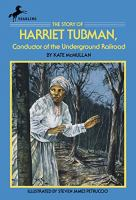 The_story_of_Harriet_Tubman___conductor_of_the_underground_railro