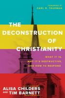 The_deconstruction_of_Christianity