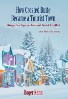 How_Crested_Butte_became_a_tourist_town