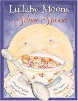 Lullaby_moons_and_a_silver_spoon