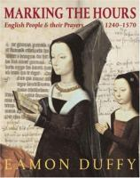 Marking_the_Hours___English_People_and_Their_Prayers_1240-1570