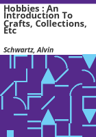 Hobbies___An_Introduction_to_Crafts__Collections__etc