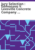 Jury_selection___Edmonson_v__Leesville_Concrete_Company____Teaching_the_Constitution