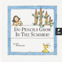 Do_pencils_grow_in_the_summer_