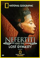 Nefertiti_and_the_lost_dynasty