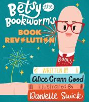 Betsy_the_Bookworm_s_Book_Revolution