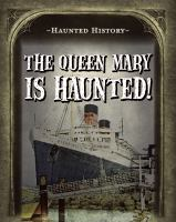 The_Queen_Mary_is_haunted_