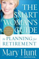 The_Smart_Woman_s_Guide_to_Planning_for_Retirement__How_to_Save_for_Your_Future_Today