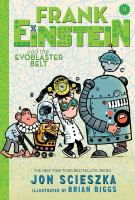 Frank_Einstein_and_the_EvoBlaster_Belt__Frank_Einstein_series__4_