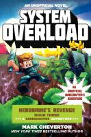 System_Overload__Herobrine_s_Revenge_Book_Three__a_Gameknight999_Adventure___An_Unofficial_Minecrafter_s_Adventure