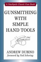 Gunsmithing_with_simple_hand_tools
