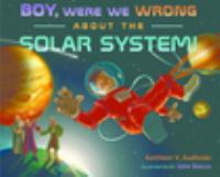 Boy__were_we_wrong_about_the_solar_system_