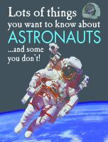 Lots_of_things_you_want_to_know_about_astronauts
