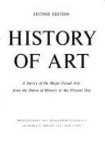 The_history_of_art___a_survey_of_the_major_visual_arts_from_the_dawn_of_history_to_the_present_day