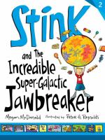 Stink__And_The_Incredible_Super-Galactic_Jawbreaker__Book_2