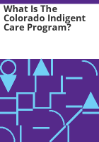What_is_the_Colorado_Indigent_Care_Program_
